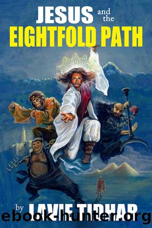 Jesus and the Eightfold Path by Lavie Tidhar