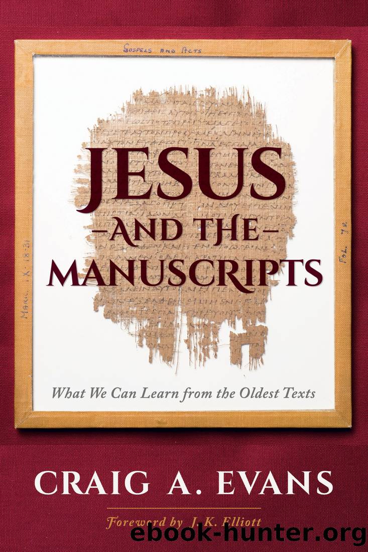 Jesus and the Manuscripts by Craig A. Evans