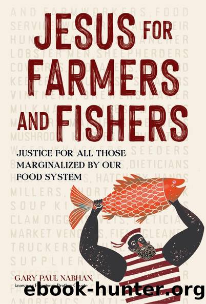 Jesus for Farmers and Fishers by Gary Paul Nabhan