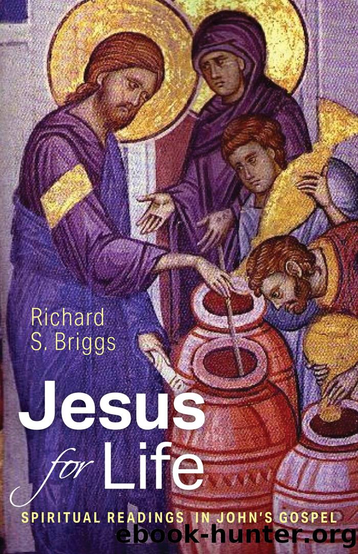 Jesus for Life by Richard S. Briggs