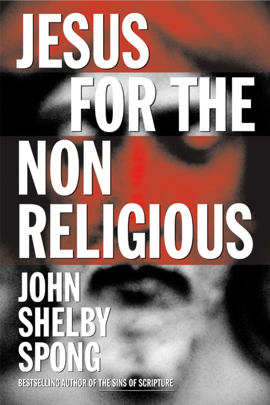 Jesus for the Non-religious by John Shelby Spong