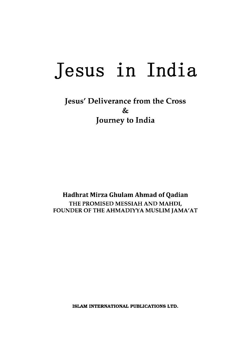Jesus in India by Mirza Ghulam Ahmad The Promised Messiah and Mahdi