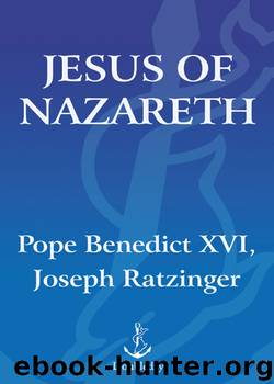 Jesus of Nazareth by Joseph Ratzinger