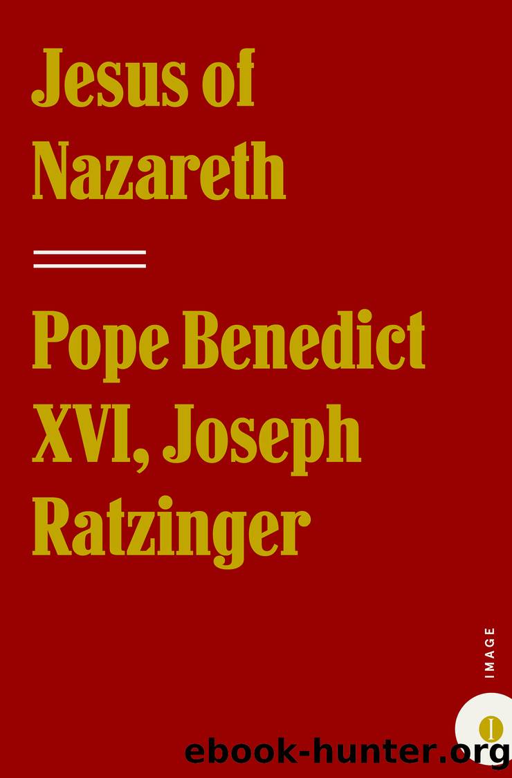 Jesus of Nazareth by Pope Benedict XVI