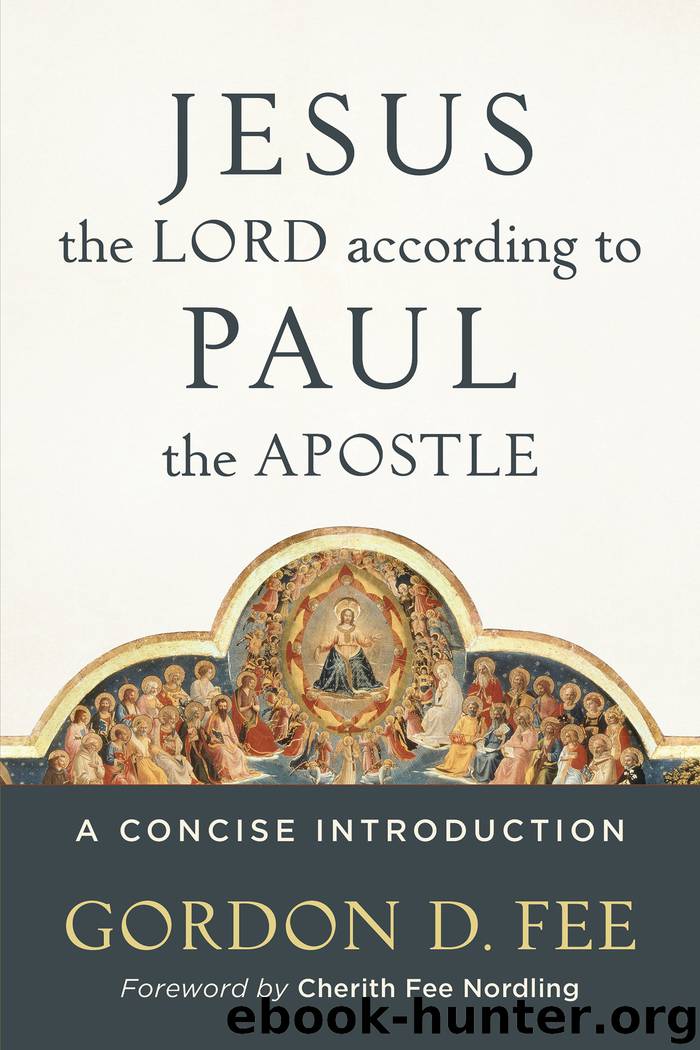 Jesus the Lord according to Paul the Apostle by Gordon D. Fee