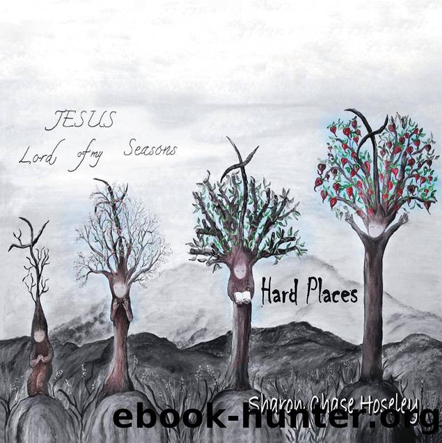 Jesus, Lord of My Season's by Sharon Chase Hoseley