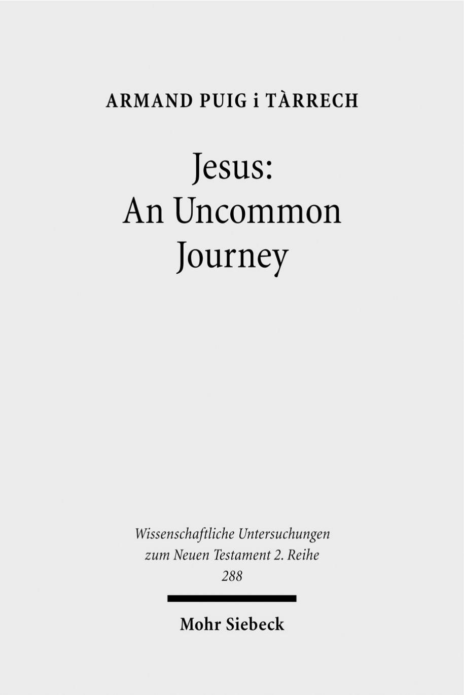 Jesus: An Uncommon Journey: Studies on the Historical Jesus by Armand Puig i Tàrrech