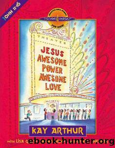 Jesus--Awesome Power, Awesome Love (Discover 4 YourselfÂ® Inductive Bible Studies for Kids) by Kay Arthur