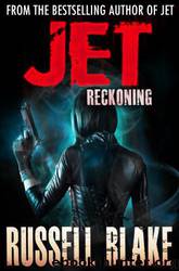 Jet 04: Reckoning by Russell Blake