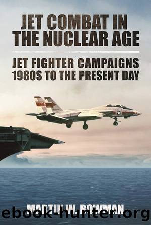 Jet Combat in the Nuclear Age by Martin W. Bowman