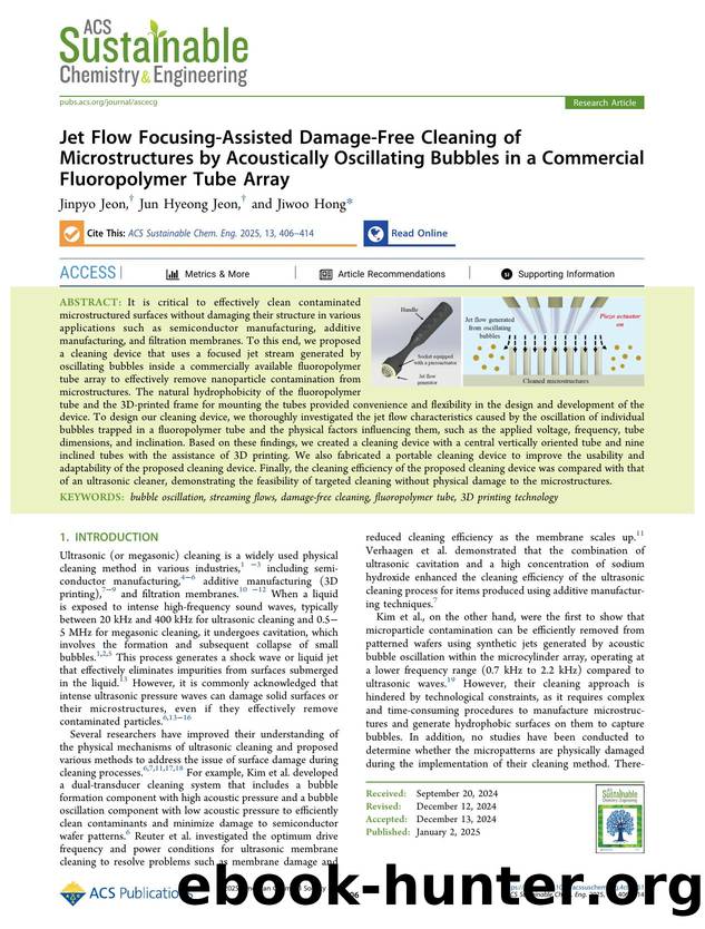 Jet Flow Focusing-Assisted Damage-Free Cleaning of Microstructures by Acoustically Oscillating Bubbles in a Commercial Fluoropolymer Tube Array by Jinpyo Jeon Jun Hyeong Jeon and Jiwoo Hong