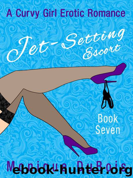 Jet-Setting Escort 7 (A Curvy Girl Erotic Romance) by Monique Dubois & Free Romance Novels