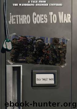 Jethro Goes to War (Wandering Engineer Jethro's tale) by Hechtl Chris