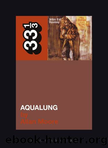 Jethro Tull's Aqualung by Allan Moore