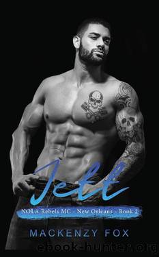 Jett: NOLA Rebels MC (Book 2) (NOLA Rebels MC (New Orleans Series)) by Mackenzy Fox
