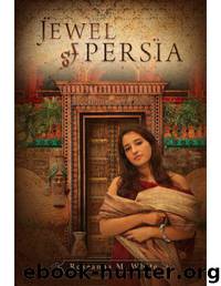 Jewel of Persia by White Roseanna M