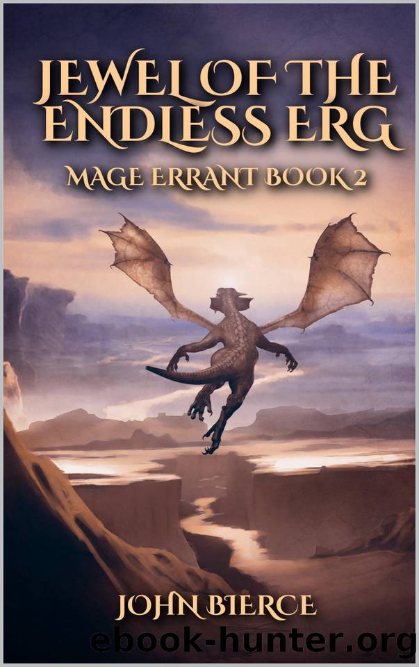 Jewel of the Endless Erg: Mage Errant Book 2 by Bierce John