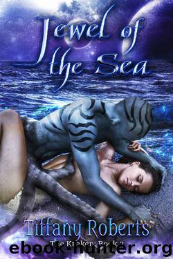 Jewel of the Sea (The Kraken Book 2) by Tiffany Roberts