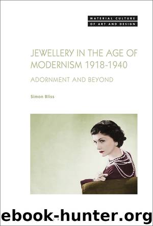 Jewellery in the Age of Modernism 1918-1940 by Simon Bliss