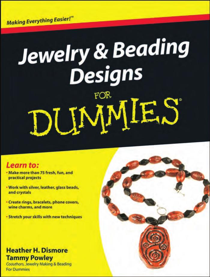 Jewelry & Beading Designs For Dummies by Heather H. Dismore Tammy Powley