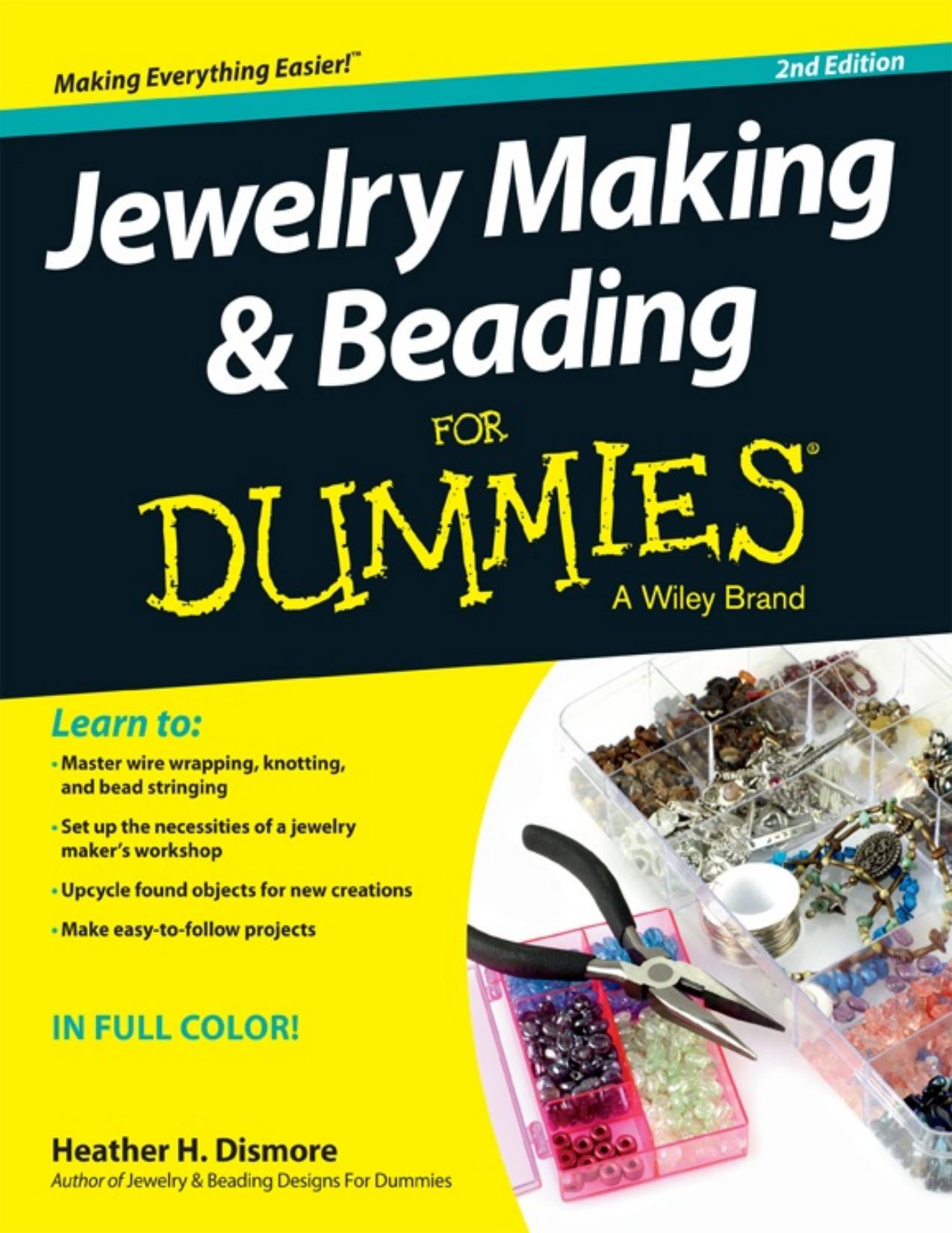 Jewelry Making and Beading For Dummies by Heather H. Dismore