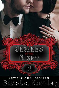 Jewels and Panties (Book, Two): Jewels in the Night by Brooke Kinsley