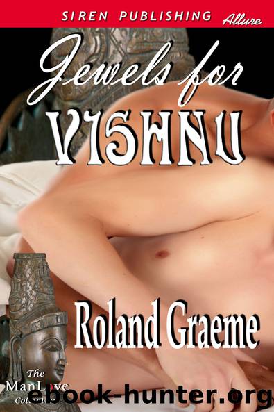 Jewels for Vishnu (Siren Publishing Allure ManLove) by Roland Graeme
