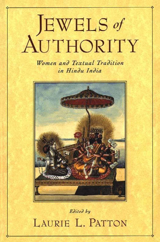 Jewels of Authority: Women and Textual Tradition in Hindu India by Laurie Patton