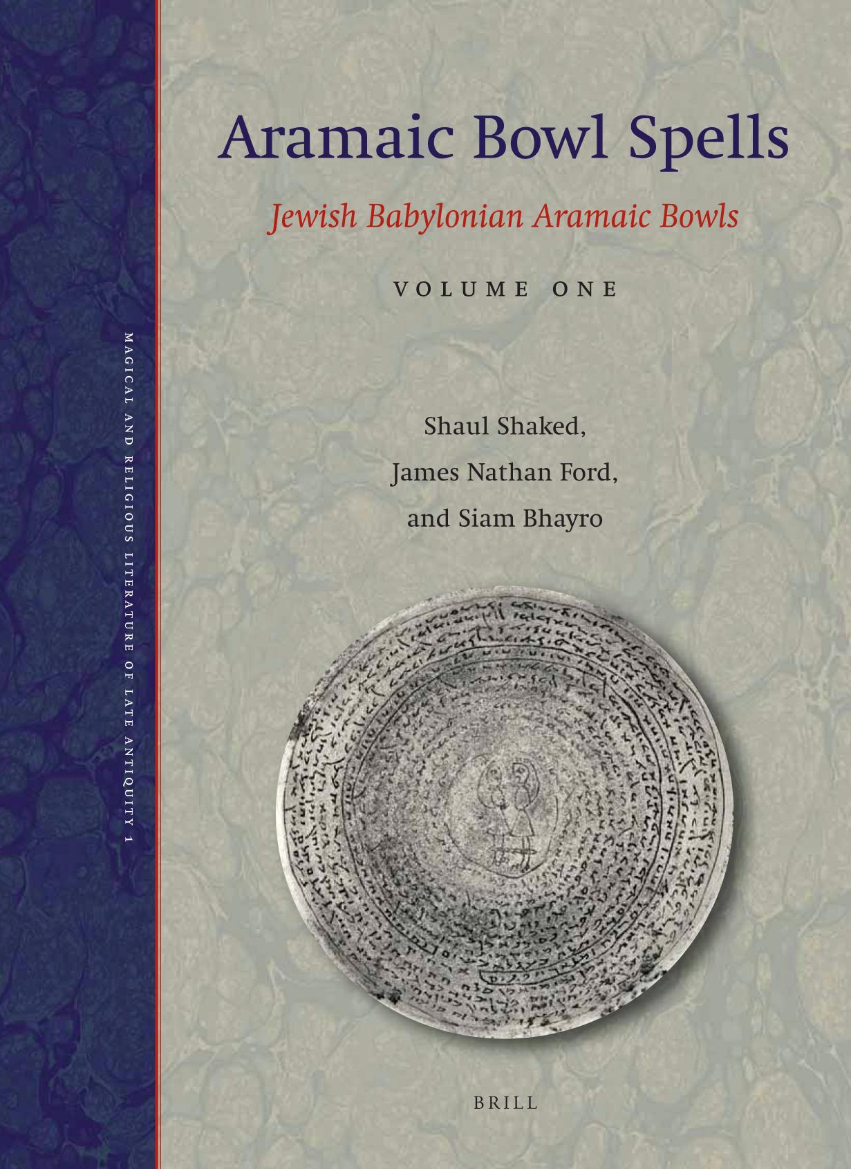 Jewish Babylonian Aramaic Bowls by Shaul Shaked