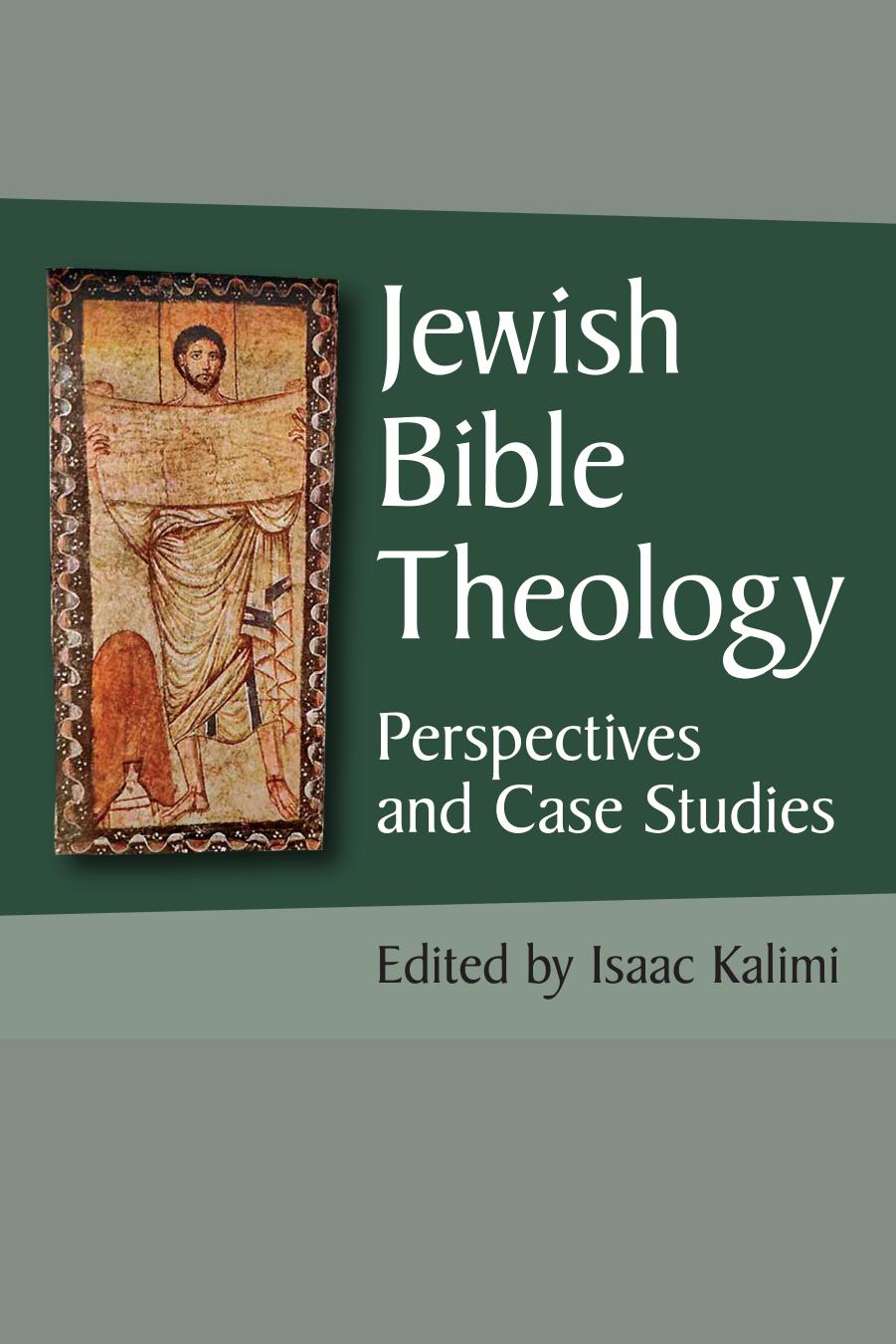 Jewish Bible Theology (Repost) by Isaac Kalmi