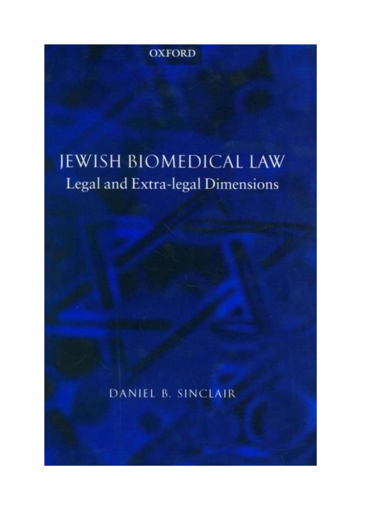 Jewish Biomedical Law: Legal and Extra-Legal Dimensions by Daniel B. Sinclair