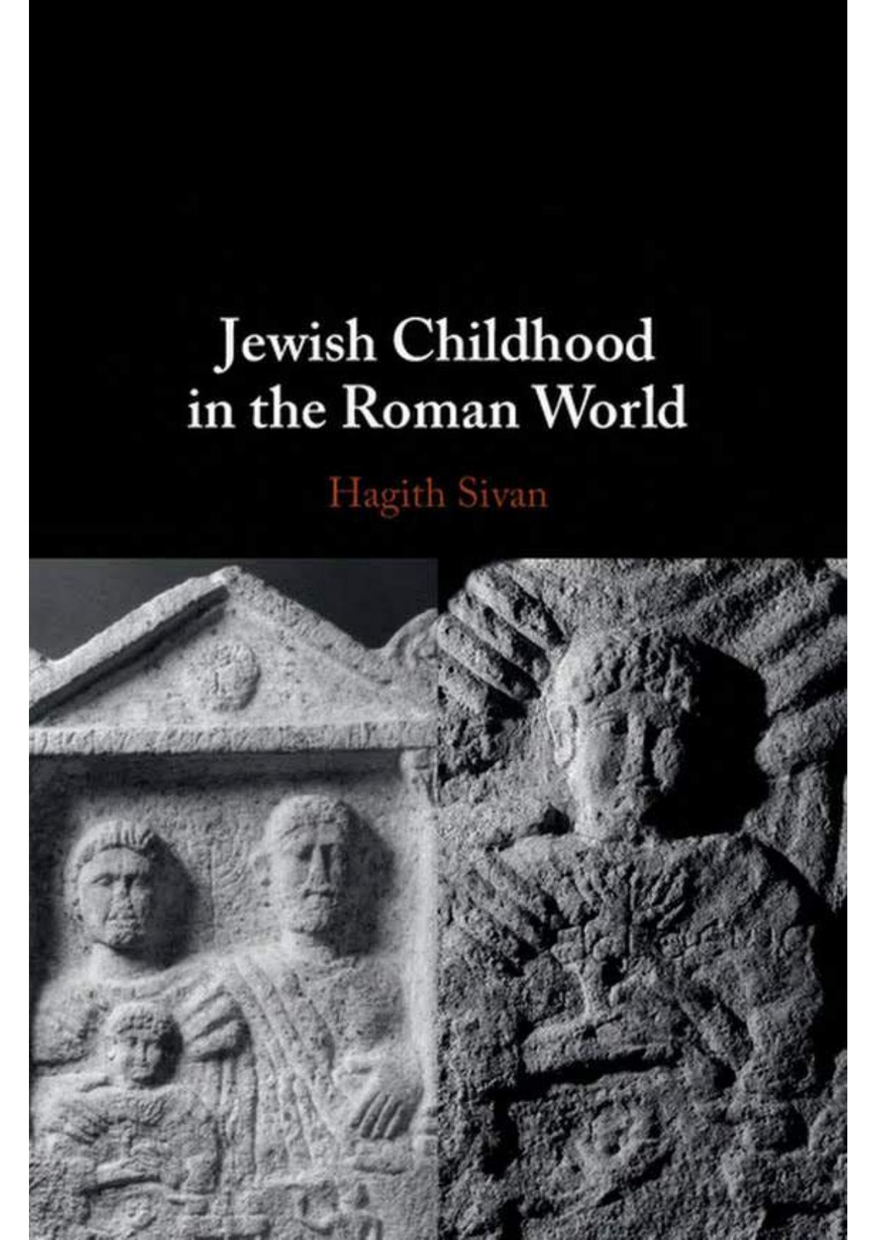 Jewish Childhood in the Roman World by Hagith Sivan