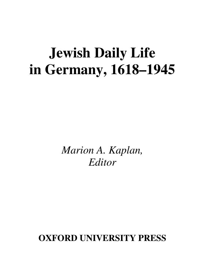 Jewish Daily Life in Germany, 1618-1945 by Marion A. Kaplan