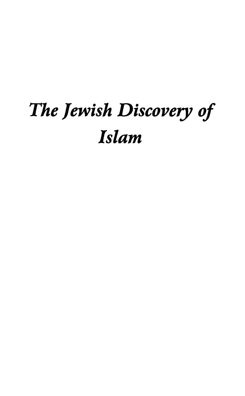 Jewish Discovery of Islam: Studies in Honor of Bernard Lewis by Martin Kramer