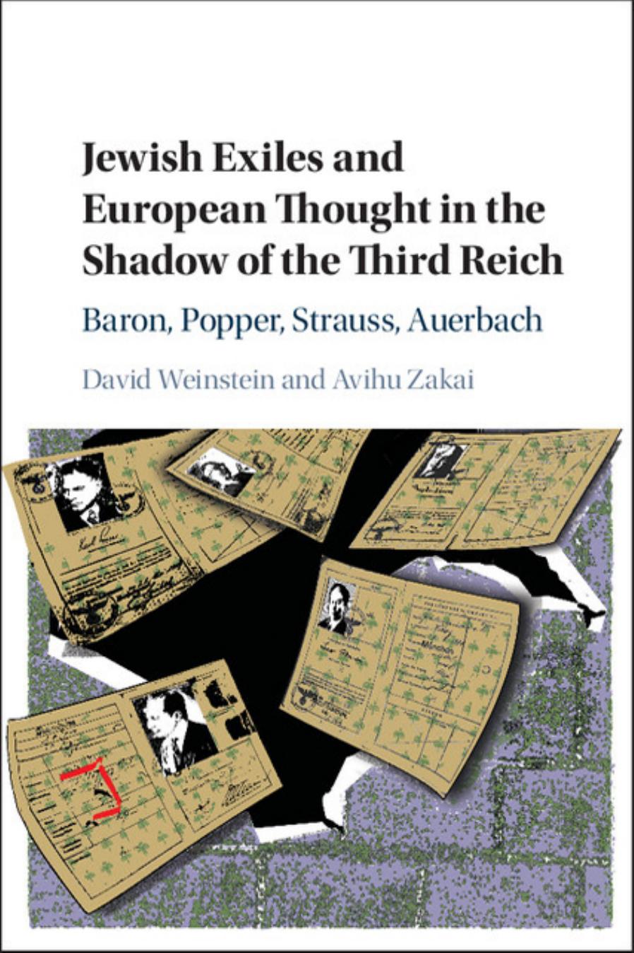 Jewish Exiles and European Thought During the Third Reich by David Weinstein & Avihu Zakai