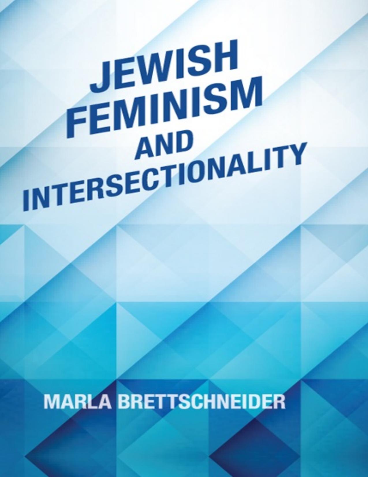Jewish Feminism and Intersectionality by Marla Brettschneider