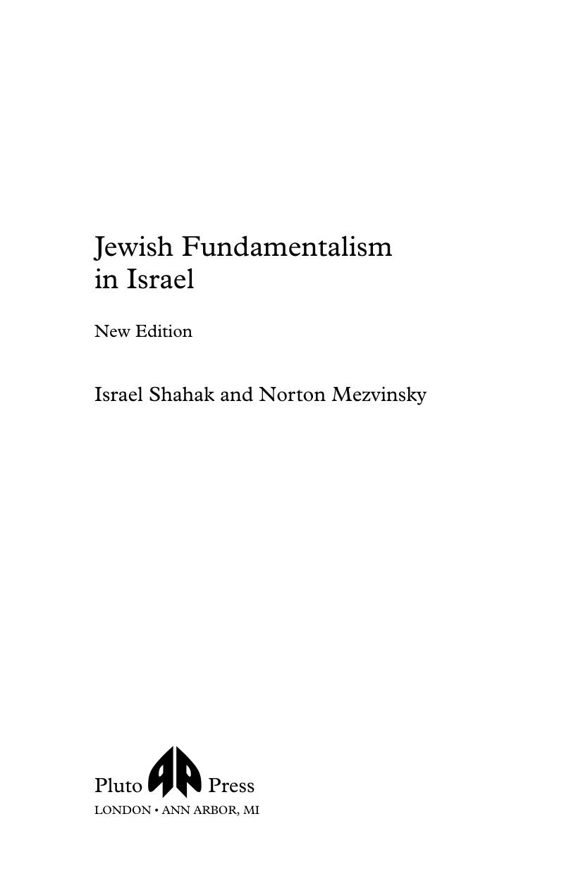Jewish Fundamentalism in Israel : New Introduction by Norton Mezvinsky (2nd Edition) by Shahak Israel(Author)