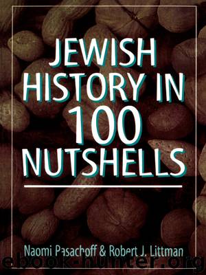 Jewish History in 100 Nutshells by Pasachoff Naomi Littman Robert J