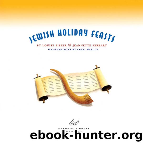 Jewish Holiday Feasts by Jeannette Ferrary & Jeannette Ferrary