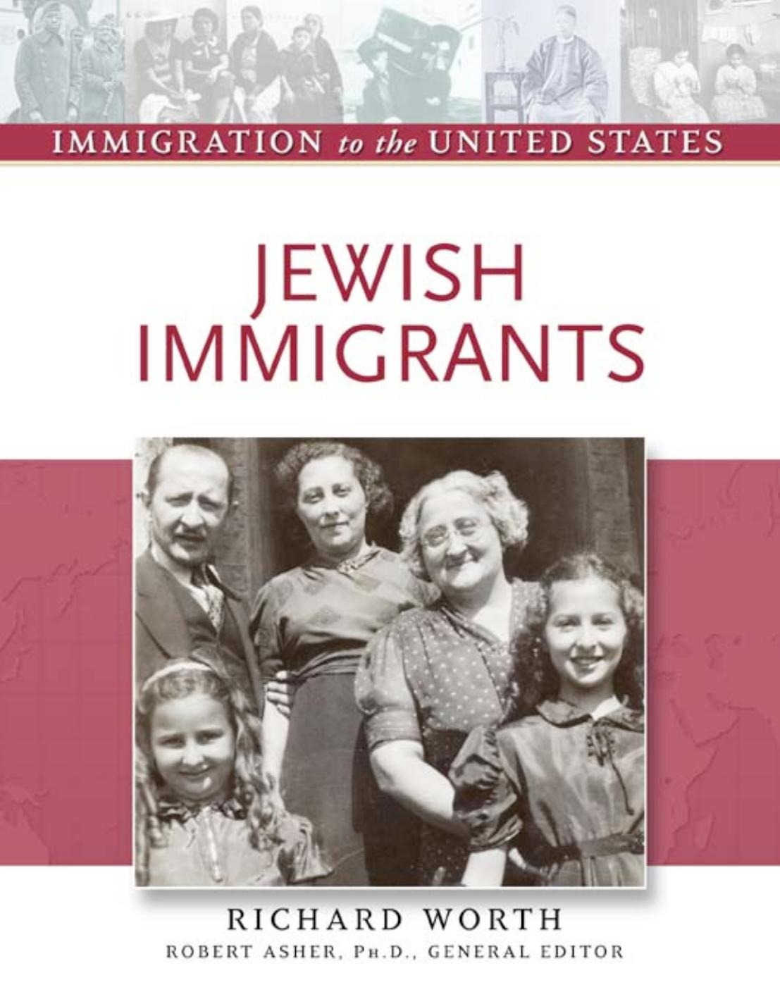 Jewish Immigrants (Immigration to the United States) by Richard Worth Robert Asher