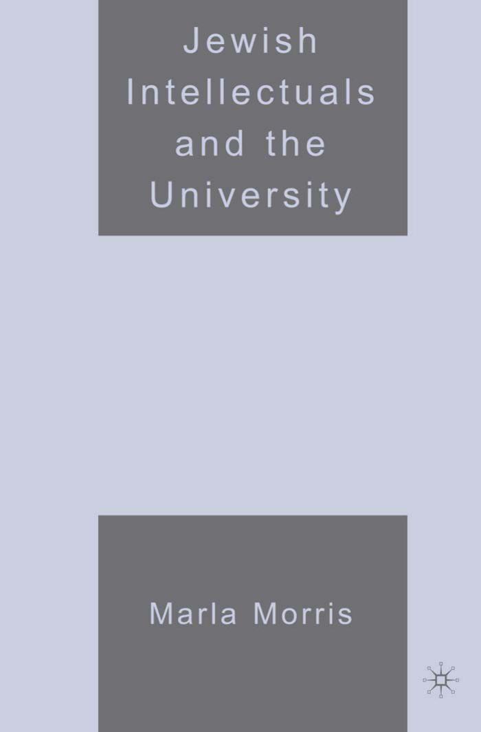 Jewish Intellectuals and the University by Marla Morris