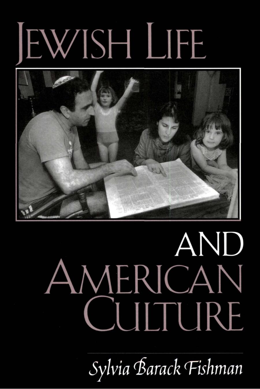 Jewish Life and American Culture by Sylvia Barack Fishman