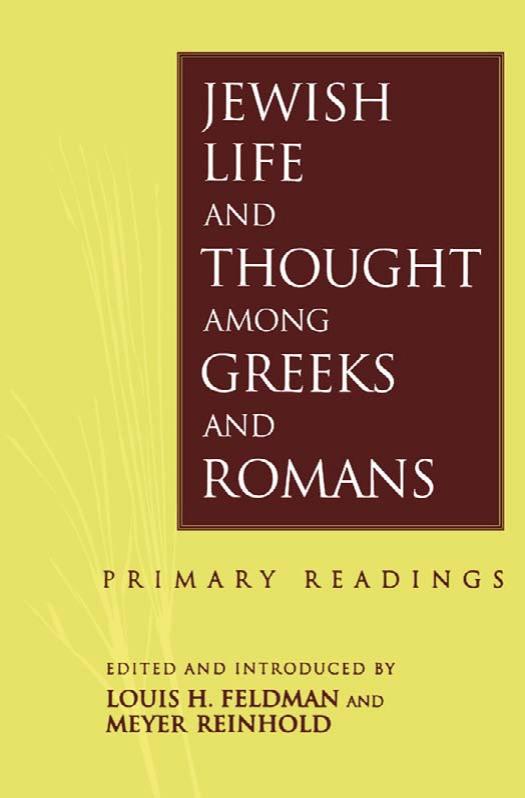 Jewish Life and Thought among Greeks and Romans: Primary Readings by Louis H. Feldman Meyer Reinhold