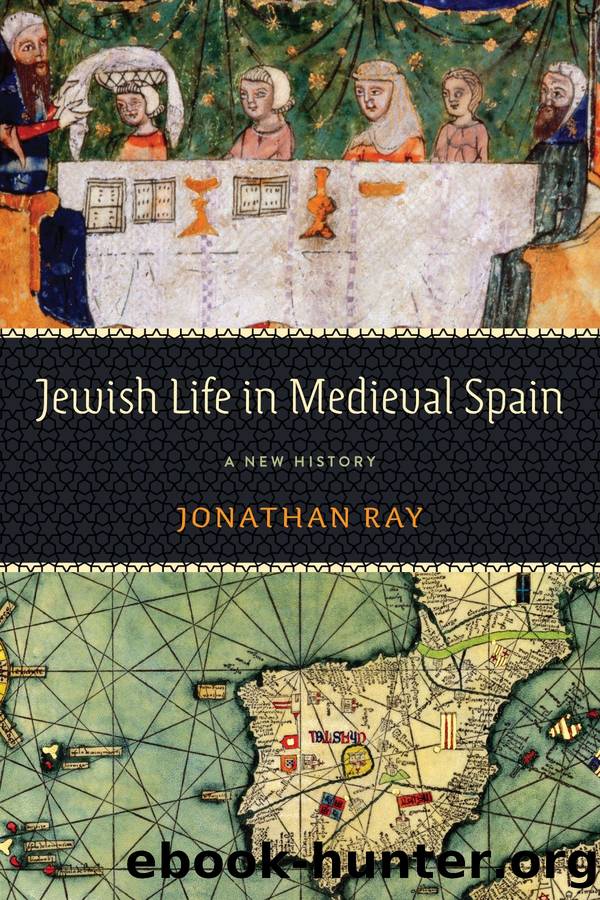 Jewish Life in Medieval Spain by Jonathan Ray;