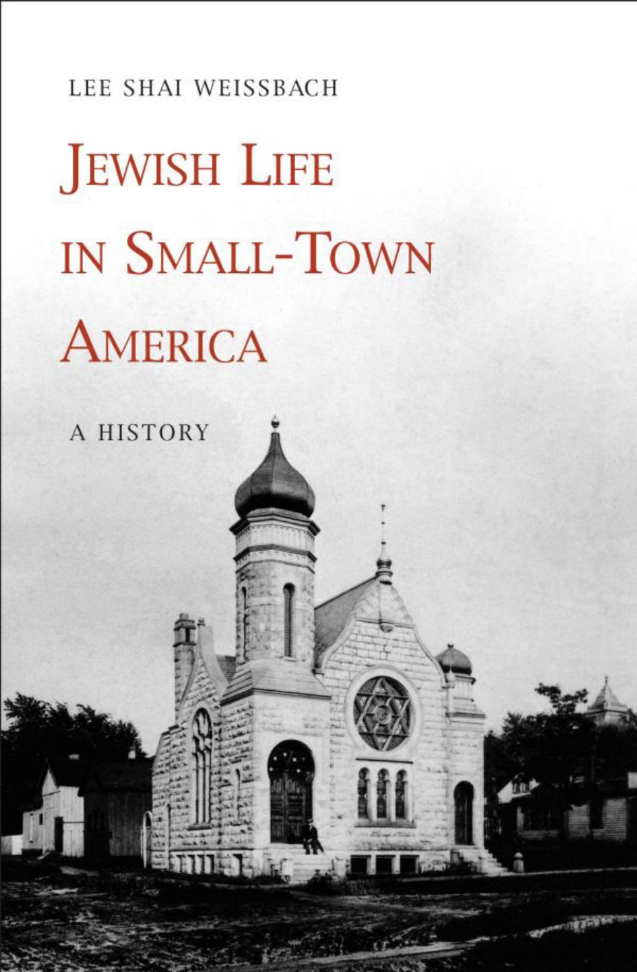 Jewish Life in Small-Town America: A History by Unknow