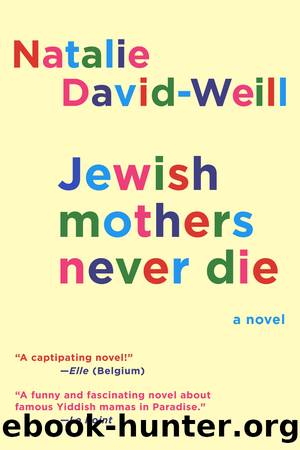 Jewish Mothers Never Die by Natalie David-Weill