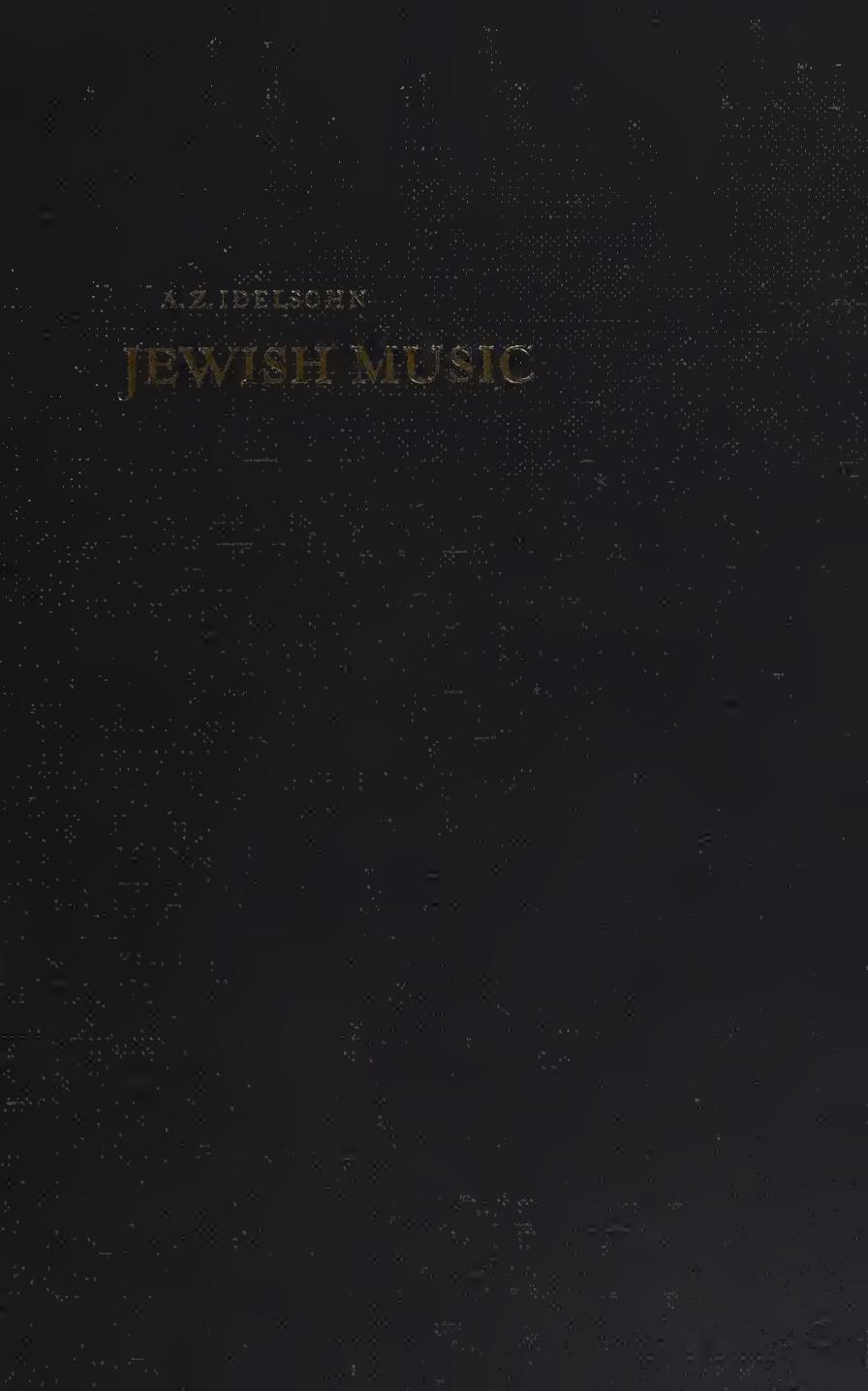 Jewish Music in its Historical Development by Abraham Z. Idelsohn