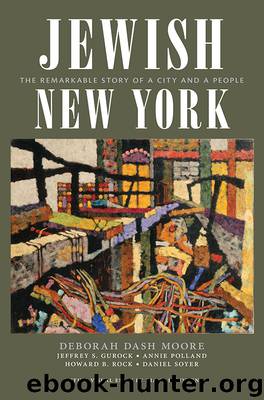 Jewish New York by Deborah Dash Moore