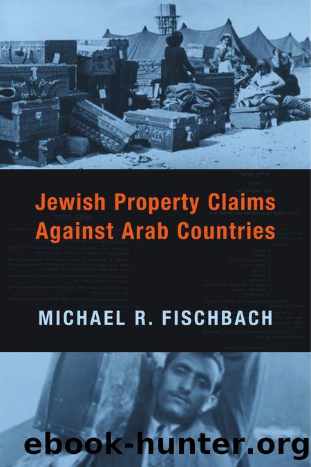 Jewish Property Claims Against Arab Countries by Fischbach Michael R