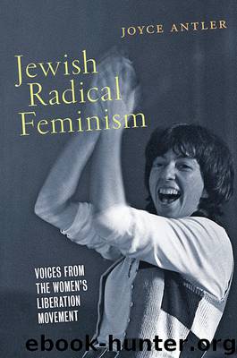 Jewish Radical Feminism by Joyce Antler